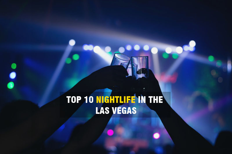 TOP 10 Best Nightlife in Las Vegas