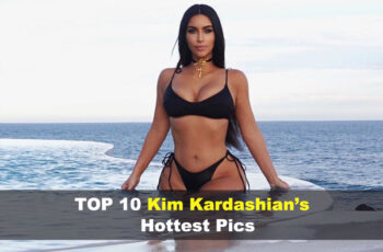 Top 10 Kim Kardashian's Hot Pics