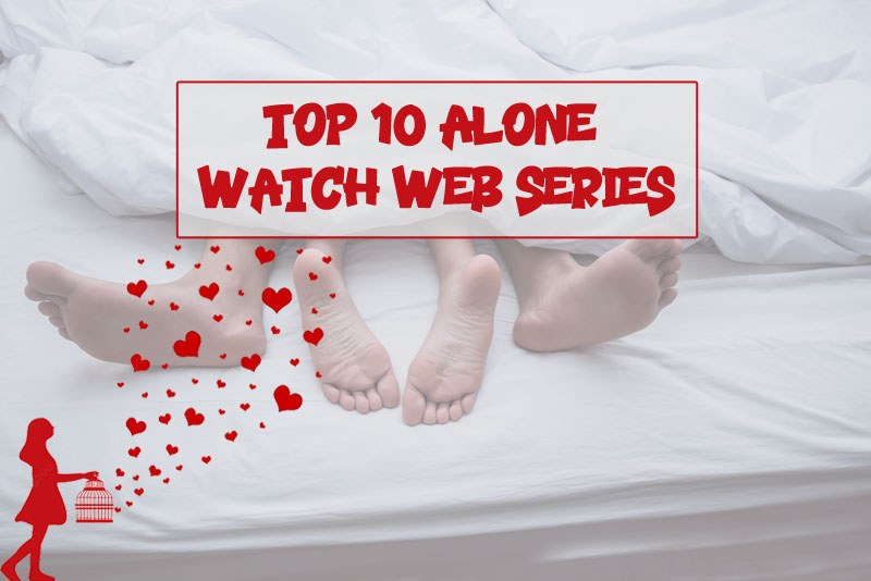 Top 10 alone watch web series